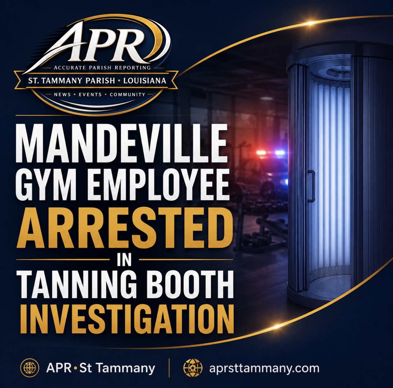 Former Crunch Fitness Employee Arrested in Mandeville Tanning-Room Investigation