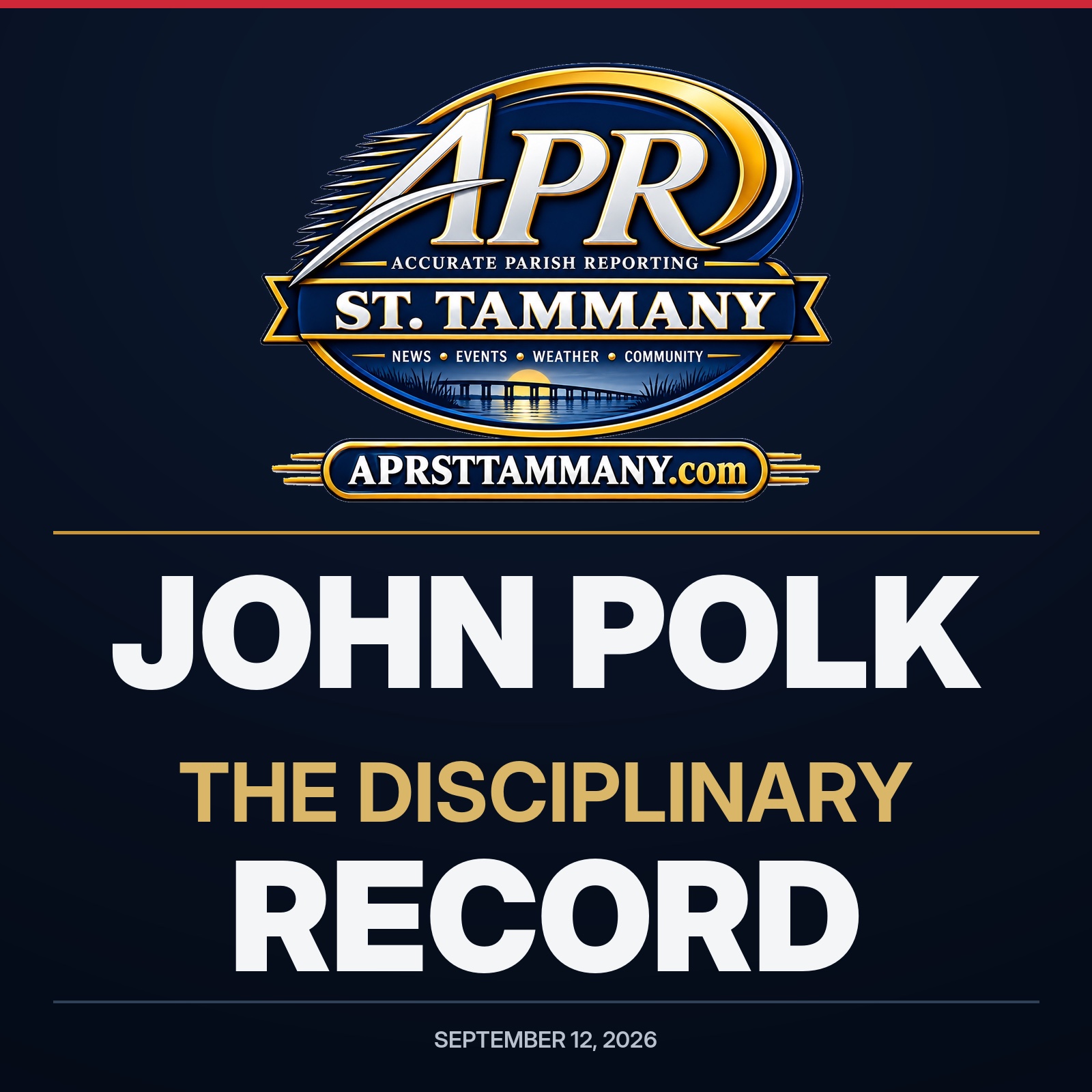 John Polk’s Record: Fired for Duty Failures, Suspended for Workplace Harassment